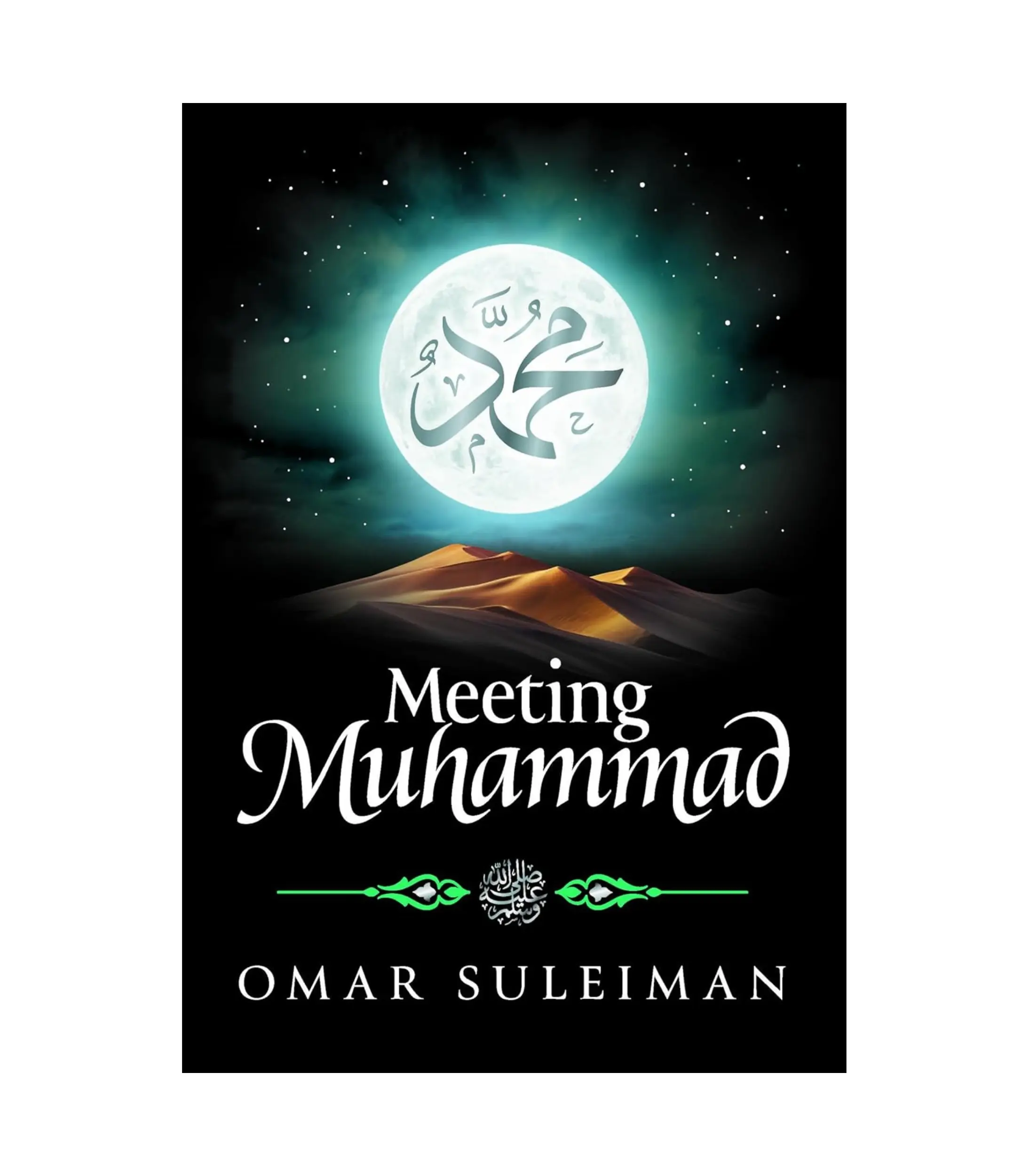 Meeting Muhammad by Omar Suleiman Meeting Muhammad by Omar Suleiman - Image 1