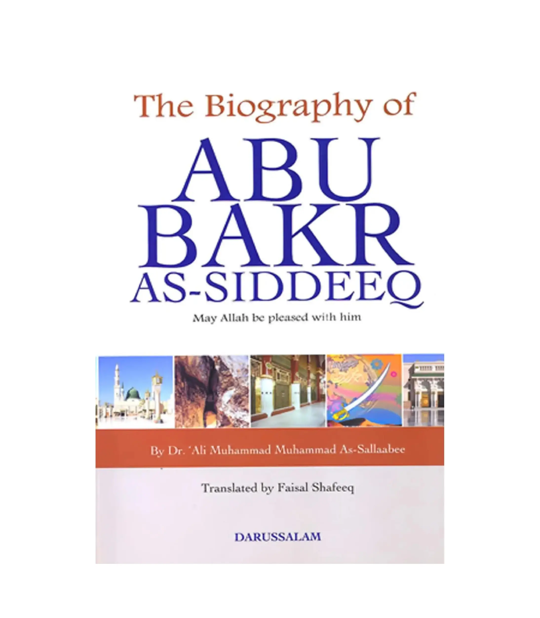 Product Photo (20) (1) The Biography of Abu Bakr as-Siddeeq Book by Ali Mohammad Al-Sallabi - Image 1