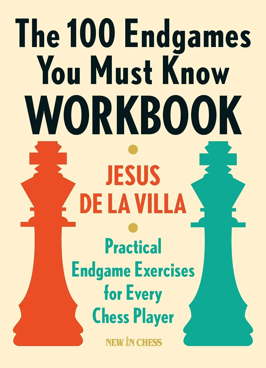 12e5c20a8ac43dcf53b557adc8d2bfab The 100 Endgames You Must Know Workbook by Jesus de la Villa - Image 1