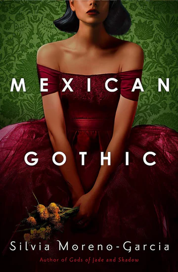 13_80d8e852-5915-4e2c-83bc-bd761cb17470 Mexican Gothic by Silvia Moreno-Garcia - Image 1