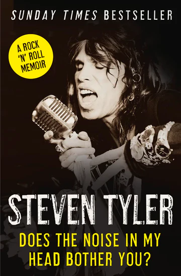 333 Does the Noise in My Head Bother You? A Rock 'n' Roll Memoir Book by Steven Tyler - Image 1