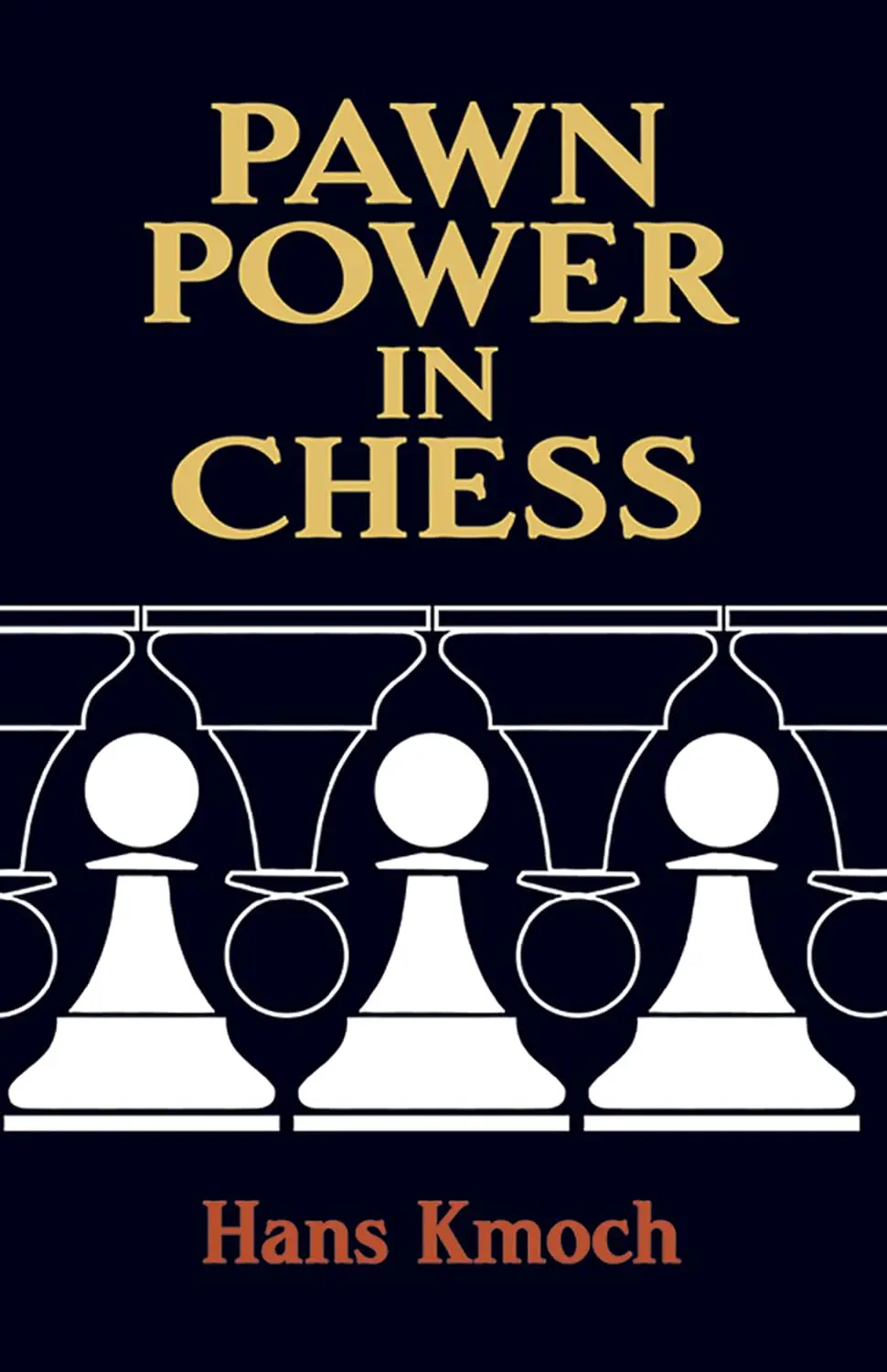 71oBxLQT75L._SL1500_ Pawn Power in Chess by Hans Kmoch - Image 1