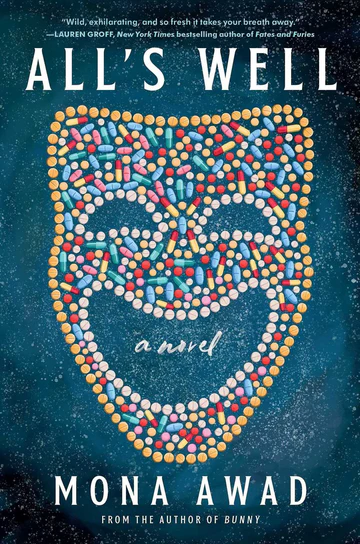 81gnqrady8s-custom-3a401df109a88143d60d91ee79804c5a7d8241bf-s1100-c50 All's Well Book by Mona Awad - Image 1