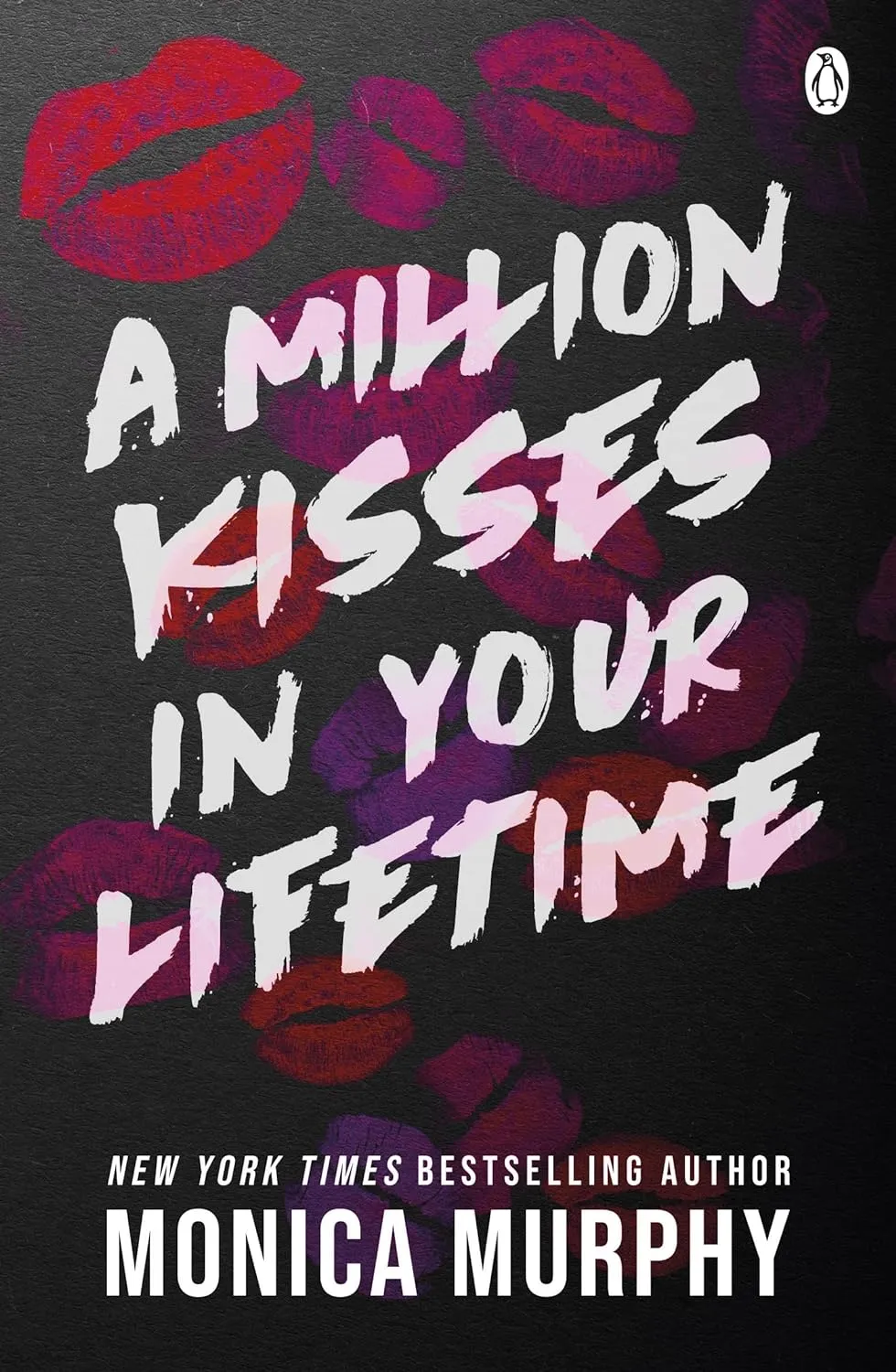 81l6378LasL._SL1500_.jpg A Million Kisses in Your Lifetime by Monica Murphy - Image 1