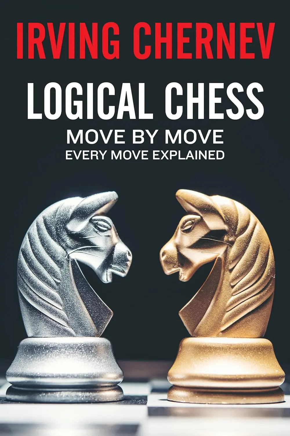 91zd6s+i3SL._SL1500_ Logical Chess: Move by Move by Irving Chernev - Image 1