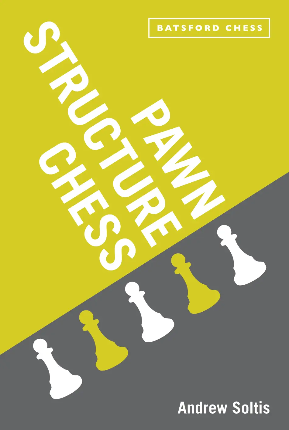 9781849940702 Pawn Structure Chess by Andrew Soltis - Image 1