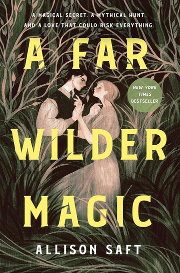 AFarWilderMagicBookbyAllisonSaft A Far Wilder Magic Book by Allison Saft - Image 1