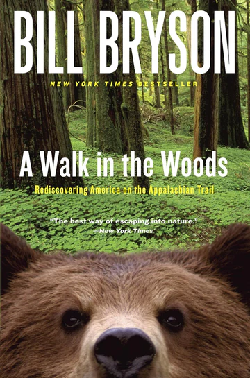 AWalkintheWoodsRediscoveringAmericaontheAppalachianTrail A Walk in the Woods: Rediscovering America on the Appalachian Trail Book by Bill Bryson - Image 1