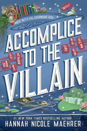 AccomplicetotheVillainBookbyHannahNicoleMaehrer Accomplice to the Villain Book by Hannah Nicole Maehrer - Image 1