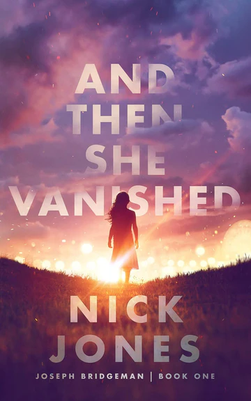 AndThenSheVanishedbyNickJones And Then She Vanished by Nick Jones - Image 1