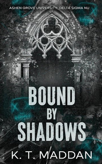 BoundbyShadowsbyK.T.Maddan Bound by Shadows by K.T. Maddan - Image 1
