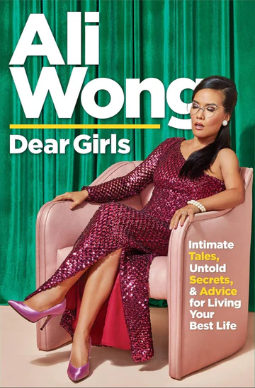 DearGirls Dear Girls: Intimate Tales, Untold Secrets, & Advice for Living Your Best Life Book by Ali Wong - Image 1