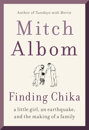 FindingChikaALittleGirl_anEarthquake_andtheMakingofaFamilyBookbyMitchAlbom Finding Chika: A Little Girl, an Earthquake, and the Making of a Family Book by Mitch Albom - Image 1