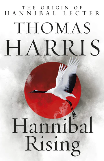 HannibalRisingNovelbyThomasHarris_4a8760b3-f4a1-4f9d-8f54-33bca57410fe Hannibal Rising Novel by Thomas Harris - Image 1