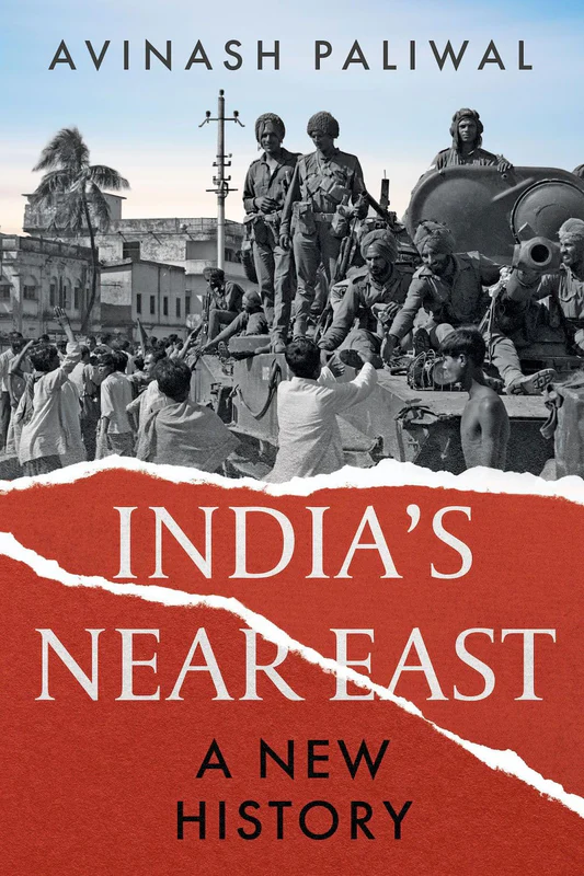 India_sNearEastANewHistoryBookbyAvinashPaliwal India's Near East: A New History Book by Avinash Paliwal - Image 1