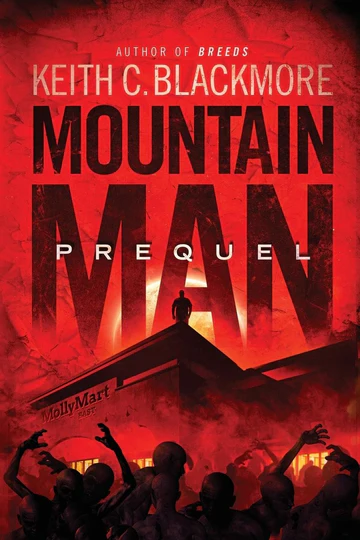 MountainManPrequelBookbyKeithBlackmore Mountain Man Prequel Book by Keith C. Blackmore - Image 1
