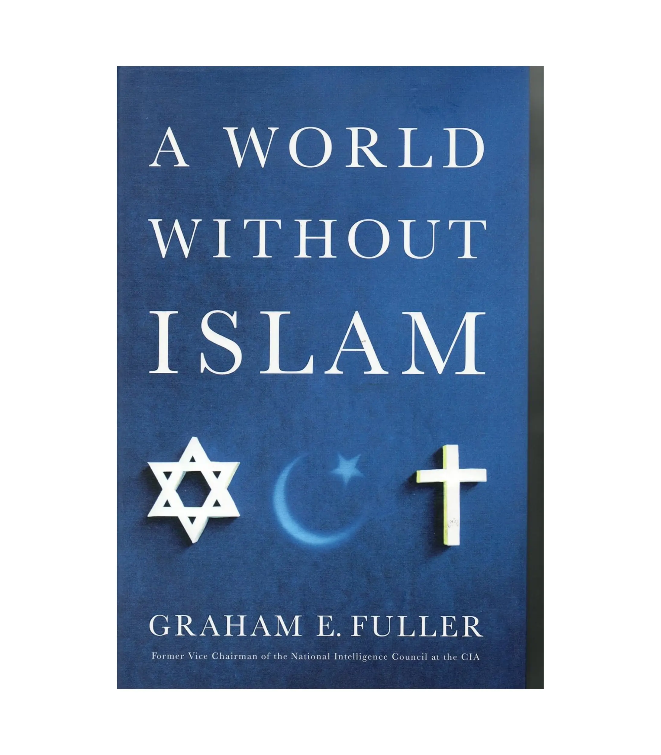 Product Photo (14) (2) A World Without Islam by Graham E. Fuller - Image 1