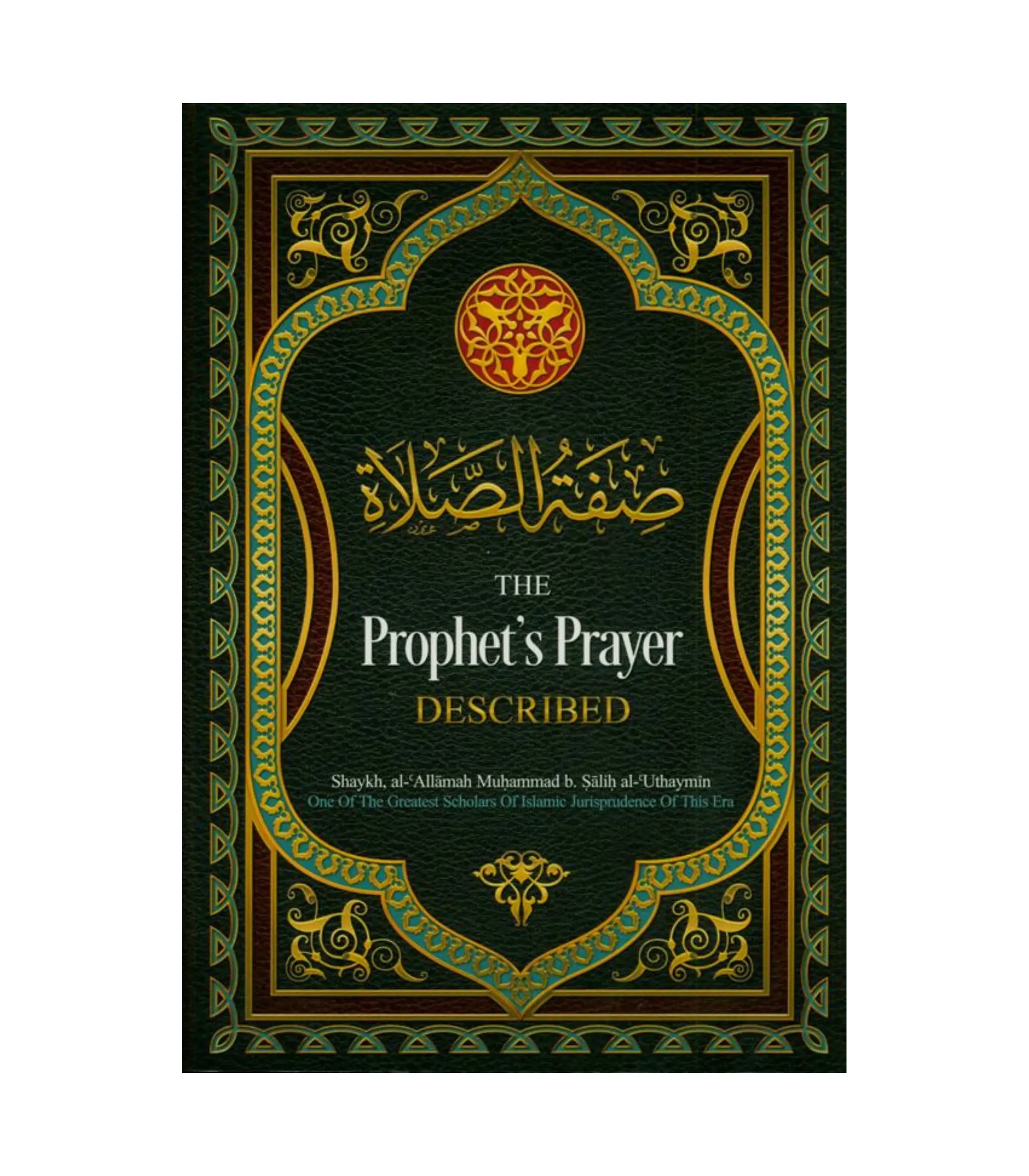 Product Photo (21) (2) The Prophet's Prayer Described by Shaykh al-Allamah Muhammad b. Sa'lih al-Uthaymin - Image 1