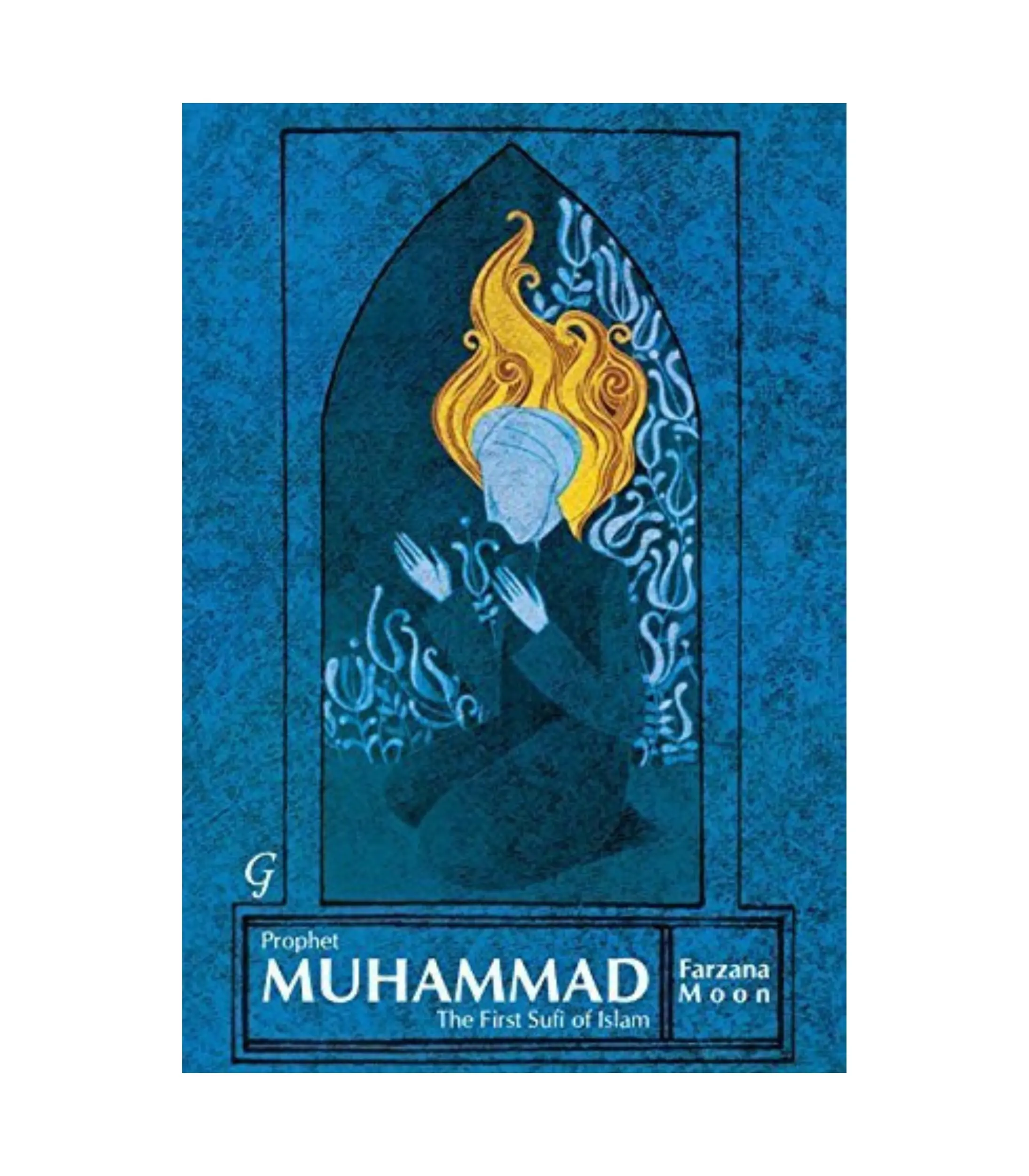 Product Photo (44) Prophet Muhammad: The First Sufi of Islam by Farzana Moon - Image 1
