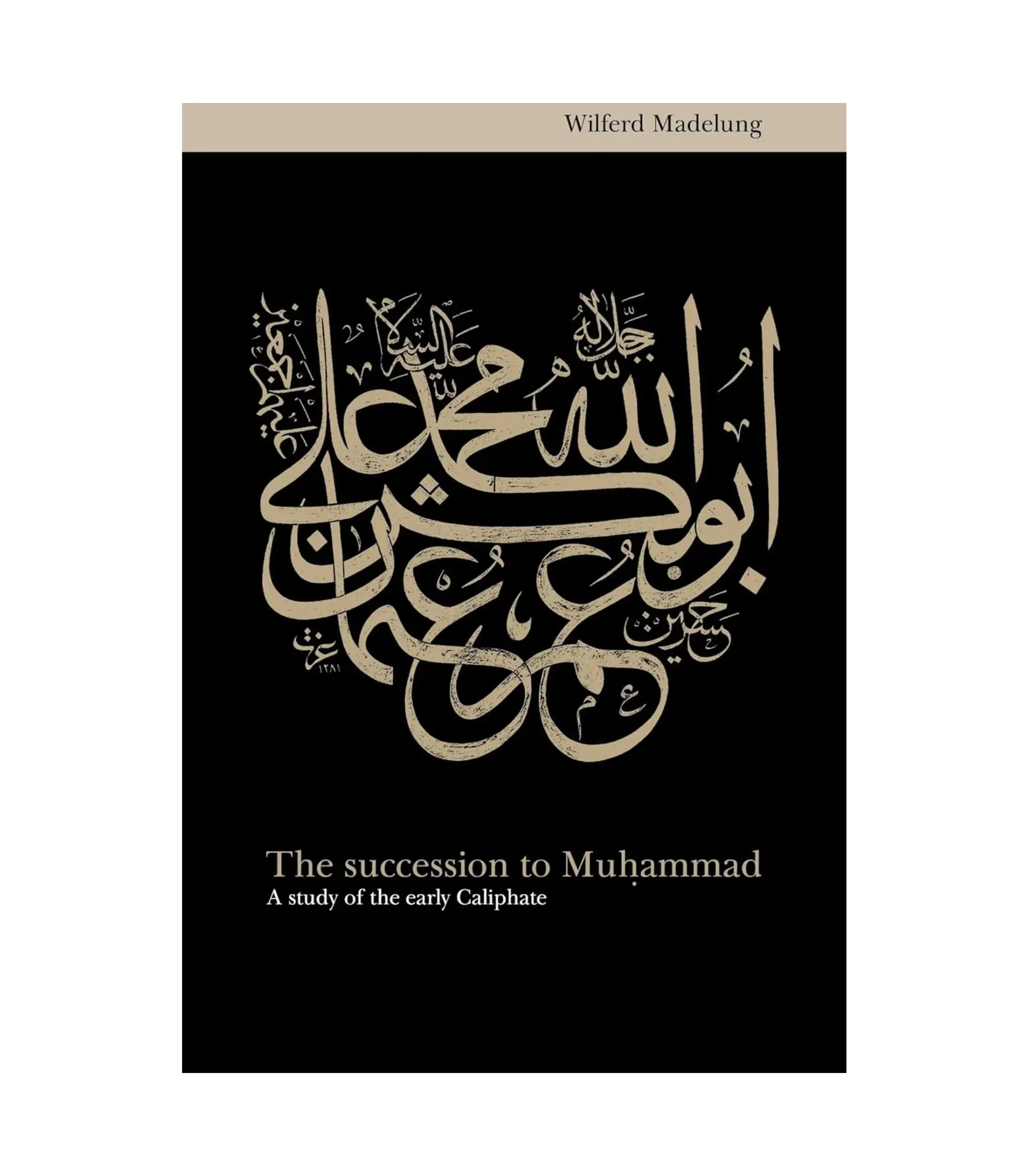 Product Photo (59) (1) The Succession to Muhammad by Wilferd Madelung - Image 1