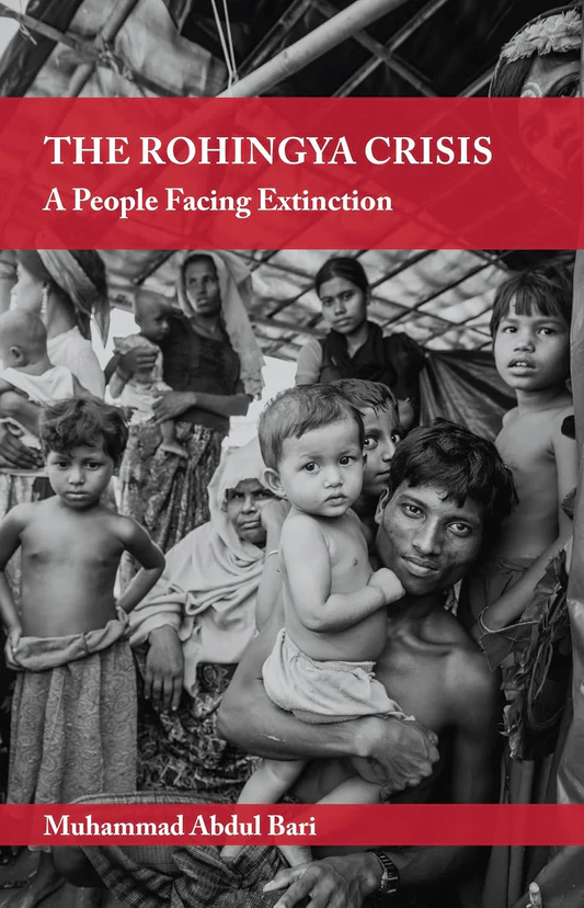 TheRohingyaCrisisAPeopleFacingExtinctionBookbyMuhammadAbdulBari The Rohingya Crisis - Image 1
