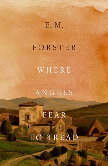 WhereAngelsFeartoTreadNovelbyE.M.Forster Where Angels Fear to Tread Novel by E. M. Forster - Image 1