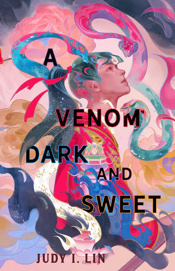 images-_49_55fc9426-0b43-42f6-8df2-8aac31714126 A Venom Dark and Sweet Book by Judy I. Lin - Image 1