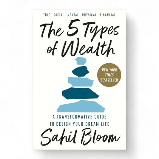 rn-image_picker_lib_temp_701edfdb-ff18-4128-9893-a45cc7460070 The 5 Types of Wealth by Sahil Bloom - Image 1
