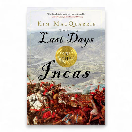 rn-image_picker_lib_temp_91d28219-0c4a-4740-92dd-c2ff4c442aee The Last Days of the Incas by Kim MacQuarrie - Image 1