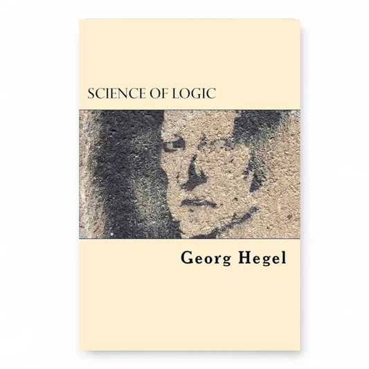 rn-image_picker_lib_temp_e59d8efe-93b9-4cc2-8060-8149aa307ffb Science of Logic Georg Wilhelm Friedrich Hegel - Image 1