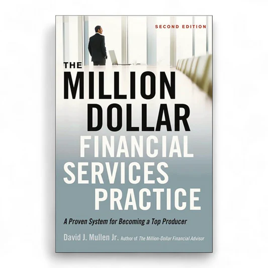 rn-image_picker_lib_temp_fb91d331-63ca-402c-96cb-e512ac463d28 The Million-Dollar Financial Services Practice by David J. Mullen, Jr. - Image 1