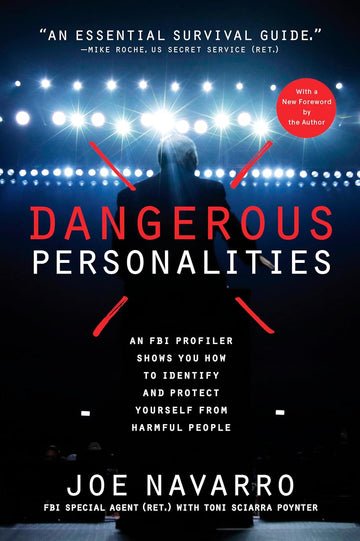DangerousPersonalitiesAnFBIProfilerShowsYouHowtoIdentifyandProtectYourselffromHarmfulPeopleBookbyJoeNavarroandToniSciarraPoynter Dangerous Personalities - Image 1