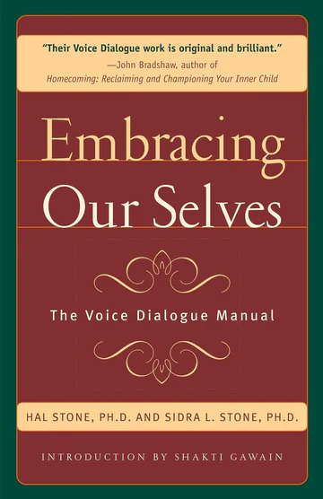 EmbracingOurSelvesTheVoiceDialogueManualBookbySidraStone Embracing Our Selves: The Voice Dialogue Manual Book by Sidra Stone - Image 1