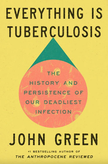 EverythingIsTuberculosisBookbyJohnGreen Everything Is Tuberculosis Book by John Green - Image 1