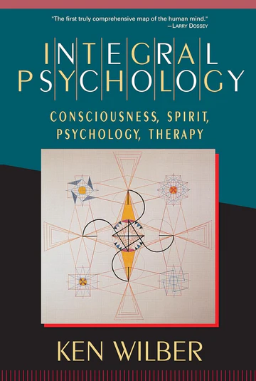 IntegralPsychologyConsciousness_Spirit_Psychology_TherapyBookbyKenWilber Integral Psychology: Consciousness, Spirit, Psychology, Therapy Book by Ken Wilber - Image 1