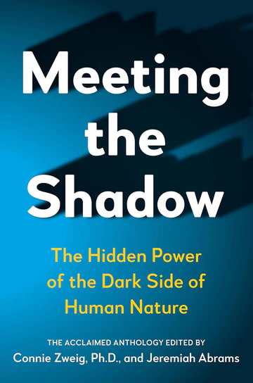 MeetingtheShadowTheHiddenPoweroftheDarkSideofHumanNaturebyConnieZweig_JeremiahAbrams Meeting the Shadow: The Hidden Power of the Dark Side of Human Nature by Connie Zweig, Jeremiah Abrams - Image 1