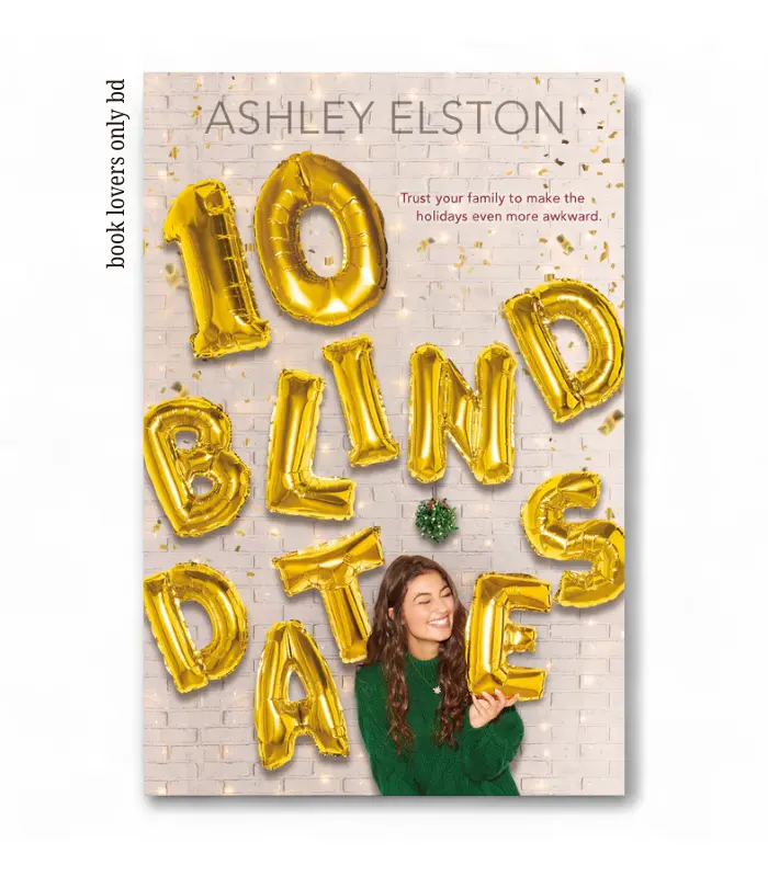book lovers only bd (27) 10 Blind Dates Book by Ashley Elston - Image 1