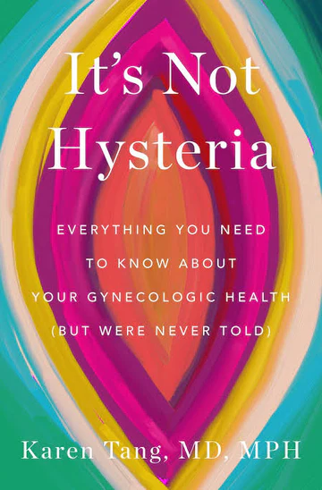 images-_4_f0491229-af16-4715-b6ea-bf9095ede87e It's Not Hysteria: Everything You Need to Know About Your Reproductive Health (but Were Never Told) Book by Dr Karen Tang - Image 1