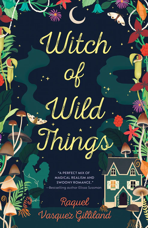 2226220813-0 Witch of Wild Things Book by Raquel Vasquez Gilliland - Image 1