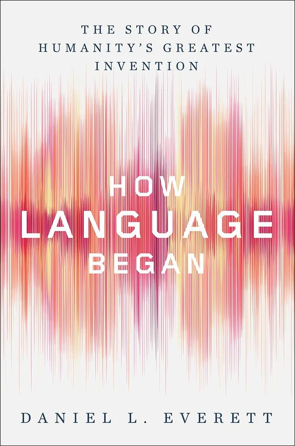 61yJKaeAAWL._SL1200 How Language Began – The Story of Humanity`s Greatest Invention - Image 1