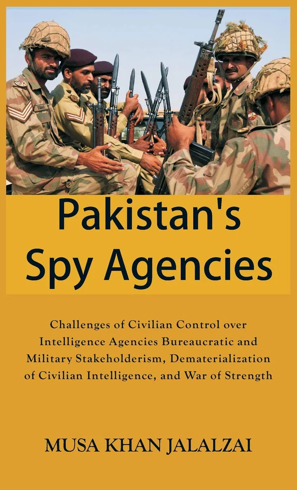 71KsNKVBVjL._SL1360 Pakistan's Spy Agencies by Mūsá khān Jalālzaʼī - Image 1