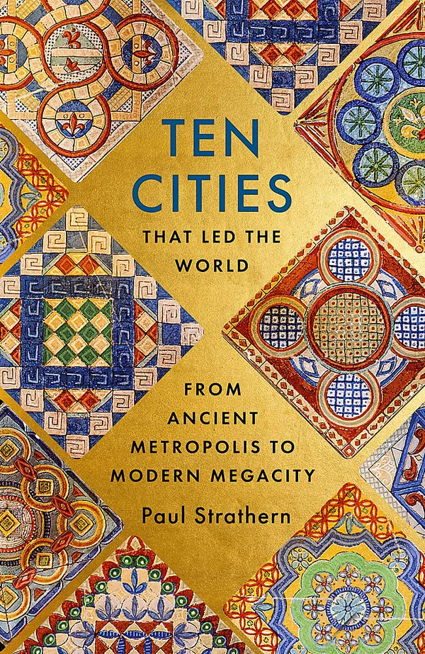 81K6asZuPRL._SL1000 Ten Cities that Led the World: From Ancient Metropolis to Modern Megacity - Image 1