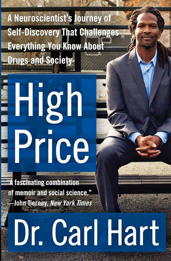 81UZLP--MgL._SL1500 High Price: A Neuroscientist’s Journey of Self-Discovery That Challenges Everything You Know About Drugs and Society - Image 1