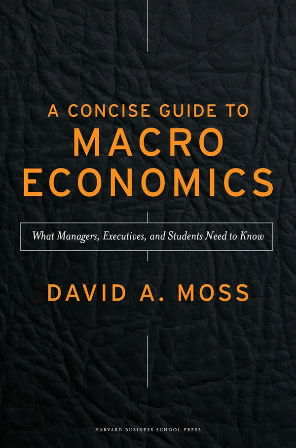 81yFRe6reZL._SL1500 A Concise Guide to Macroeconomics, Second Edition: What Managers, Executives, and Students Need to Know - Image 1