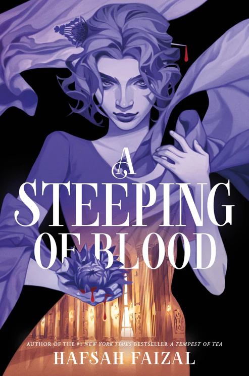 ASteepingofBloodBookbyHafsahFaizal A Steeping of Blood by Hafsah Faizal - Image 1