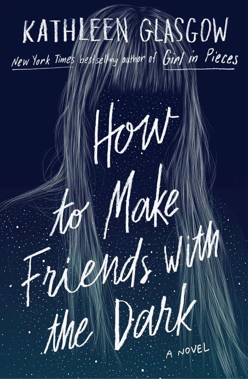 AddED_13 How to Make Friends with the Dark by Kathleen Glasgow - Image 1