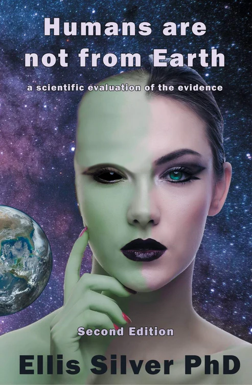 AddEDof_4 Humans Are Not From Earth: A Scientific Evaluation Of The Evidence by Ellis Silver - Image 1