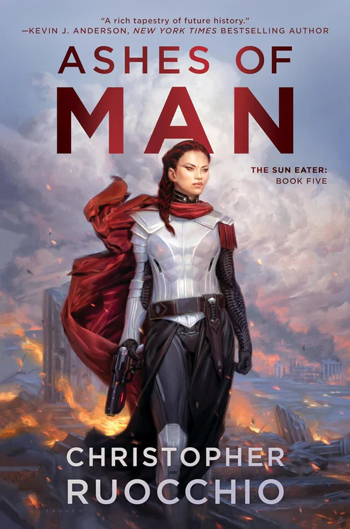 AshesofMan Ashes of Man: The Sun Eater (Book Five) by Christopher Ruocchio - Image 1