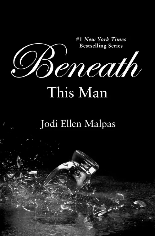 BeneathThisMan_Malpas_JodiEllen Beneath This Man by Jodi Ellen Malpas - Image 1
