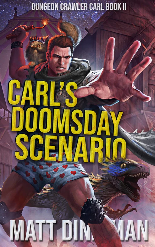 Carl_sDoomsdayScenariobyMattDinniman Carl's Doomsday Scenario: Dungeon Crawler Carl Book 2 by Matt Dinniman - Image 1